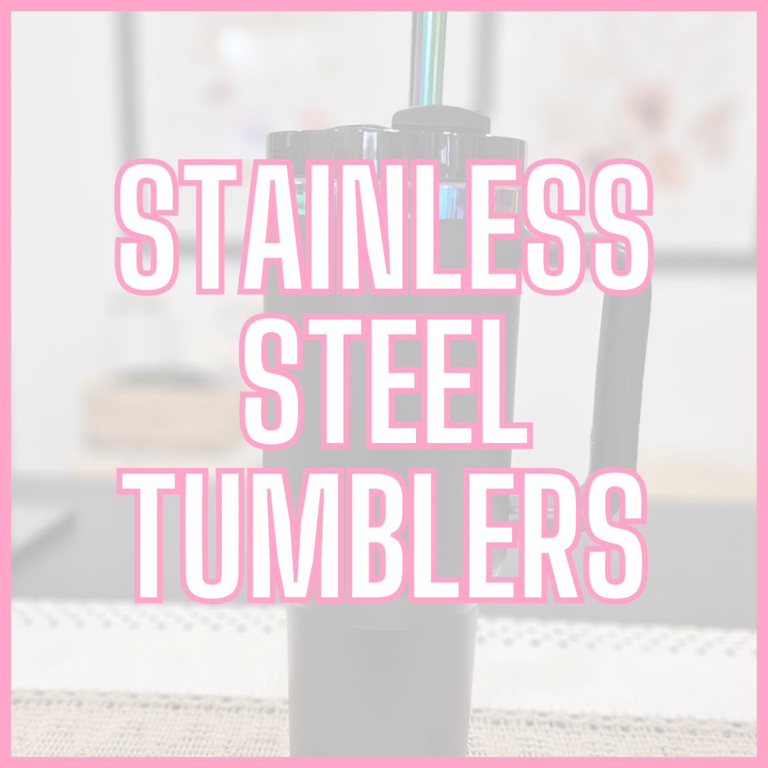 Stainless Steel Tumblers