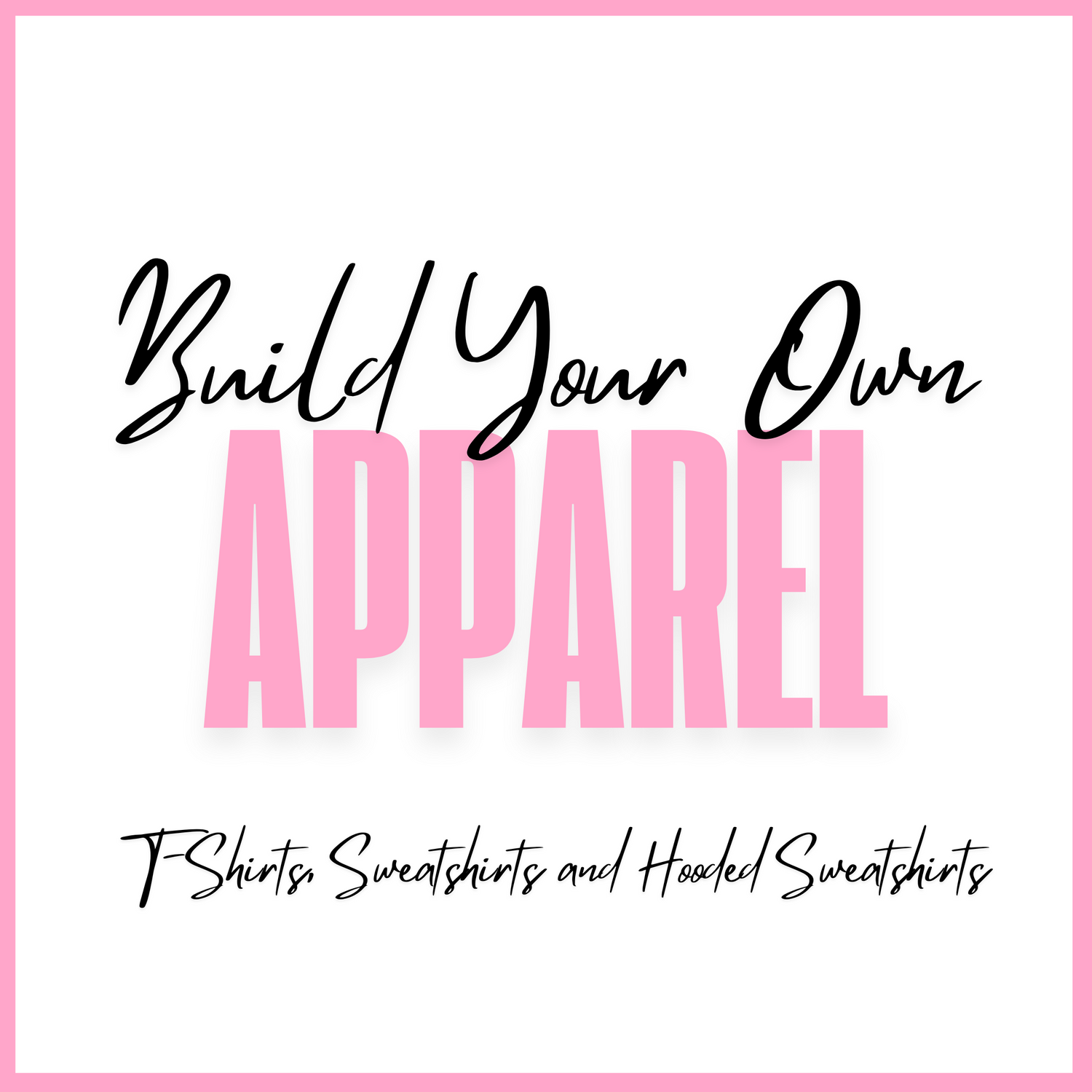 Build Your Own Apparel